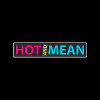 Hot And Mean